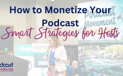 How to Monetize Your Podcast: Smart Strategies for Hosts