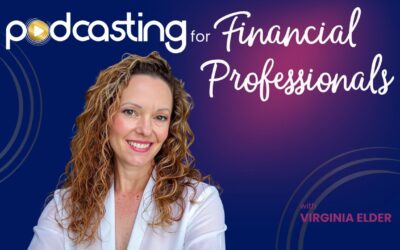 Discover How to Build Authority and Generate Leads with Podcasting for Financial Professionals