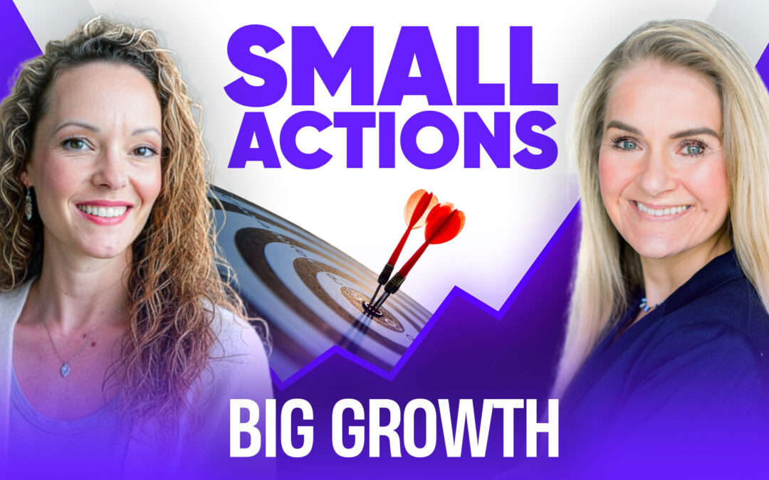 How Small Daily Actions Drive Business Growth for Financial Professionals | Ep 85