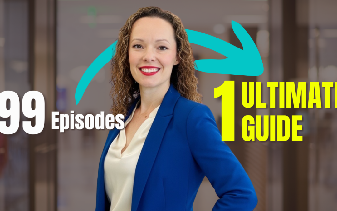 Top Podcast Lessons from 99 Episodes | Ep 100