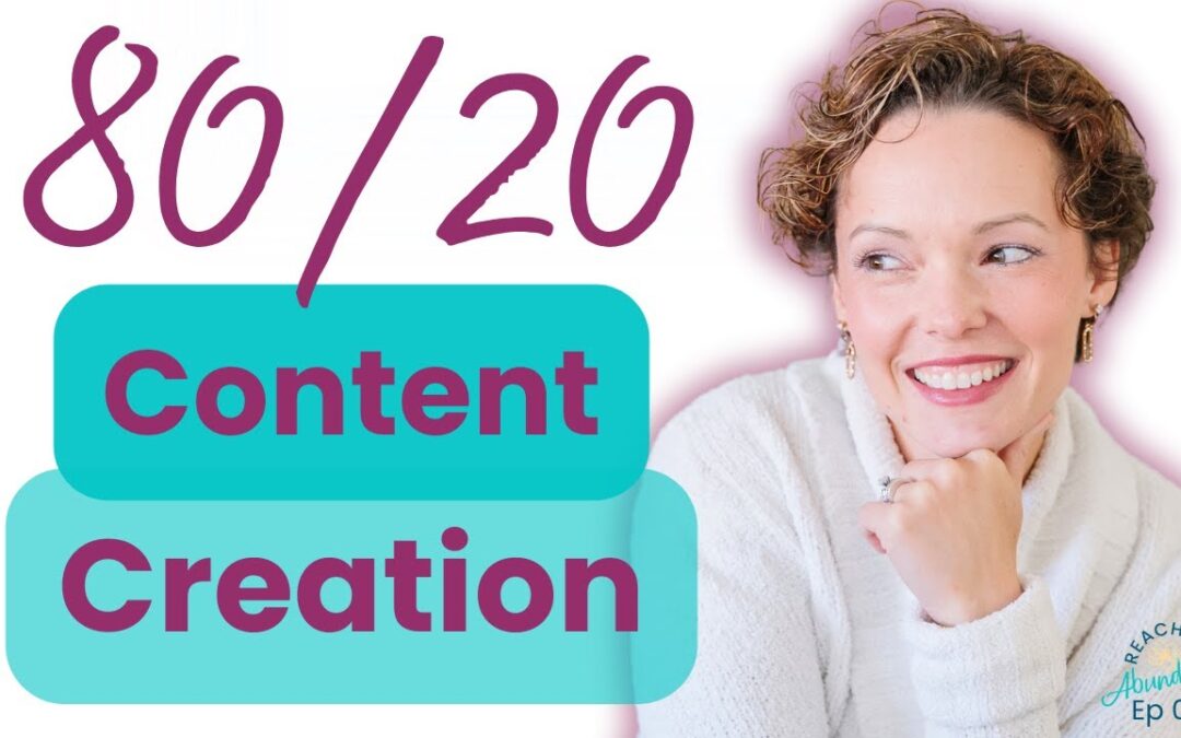 Optimizing Your Content Creation Efforts Using the 80/20 Rule | Ep 20