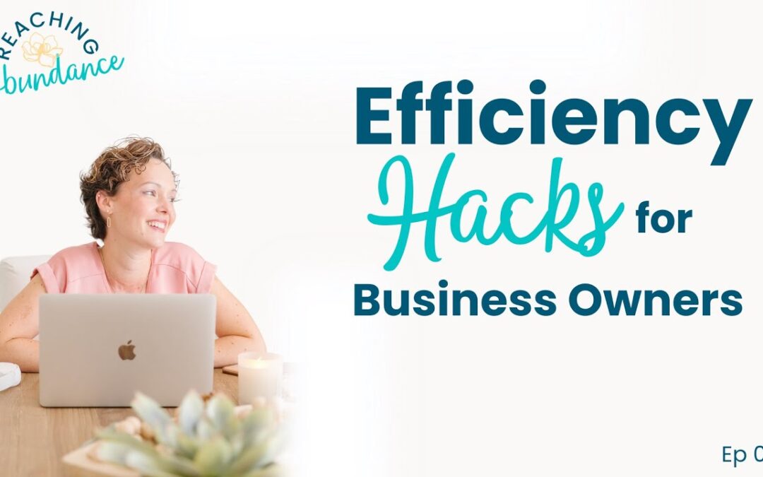 Efficiency Hacks for Business Owners