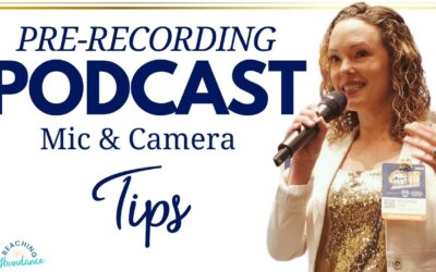 Pre-Recording Podcast Mic and Camera Tips | Ep 29