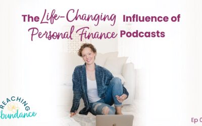 The Life-Changing Influence of Personal Finance Podcasts | Ep 2