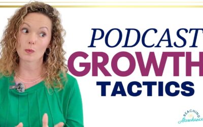Grow Your Podcast and Your Business with these Podcast Growth Strategies | Ep 36